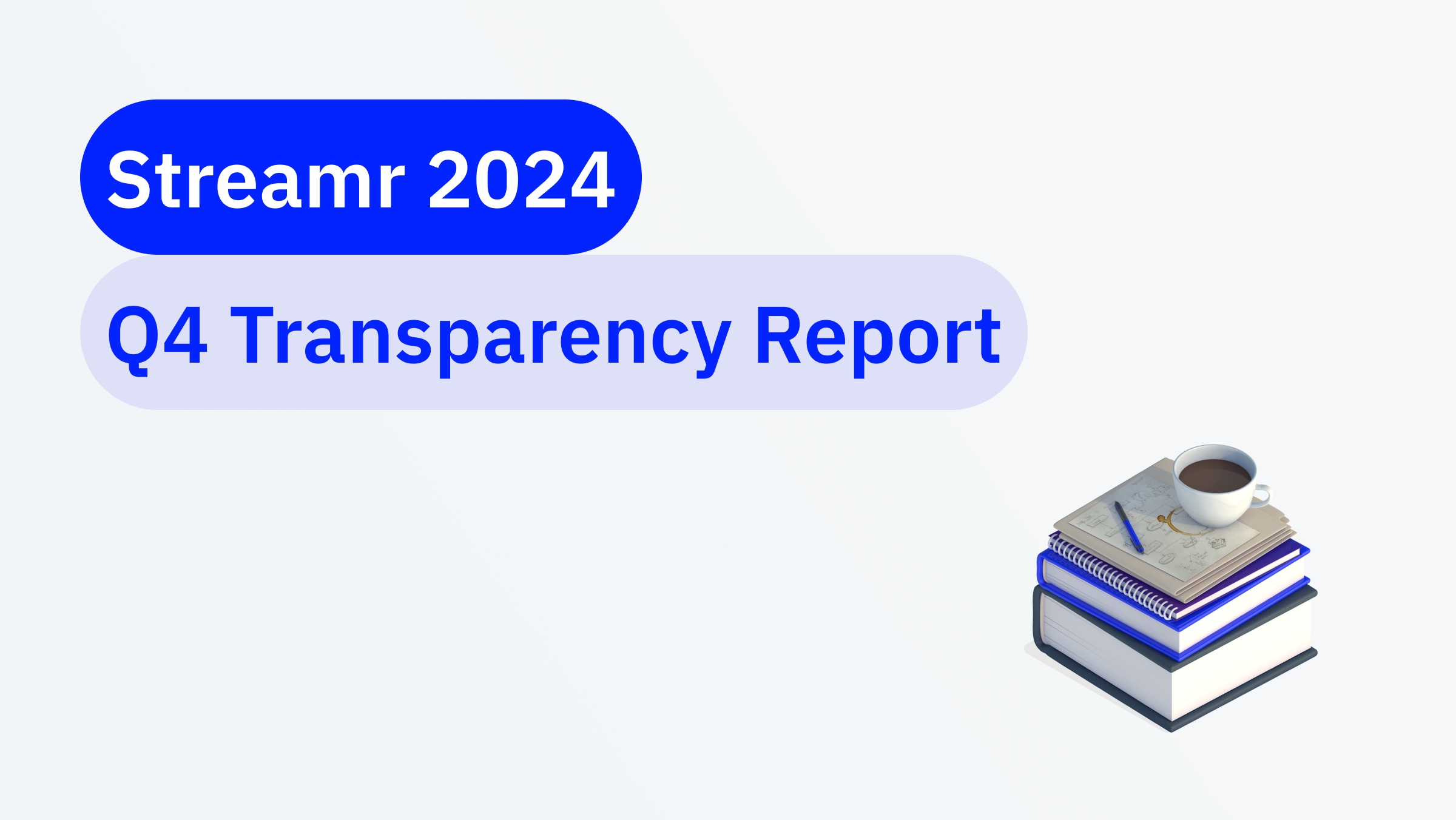 Streamr 2024 Q4 Transparency Report